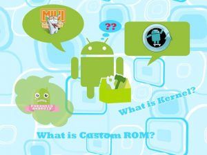 All-about-Custom-ROM-and-Kernel